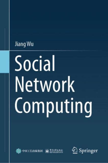 Book cover of: Social Network Computing. By: Jiang Wu
