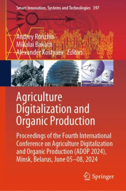 Book cover of: Agriculture Digitalization and Organic Production. By: Andrey Ronzhin