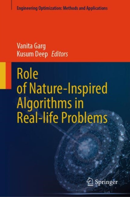 Book cover of: Role of Nature-Inspired Algorithms in Real-life Problems. By: Vanita Garg