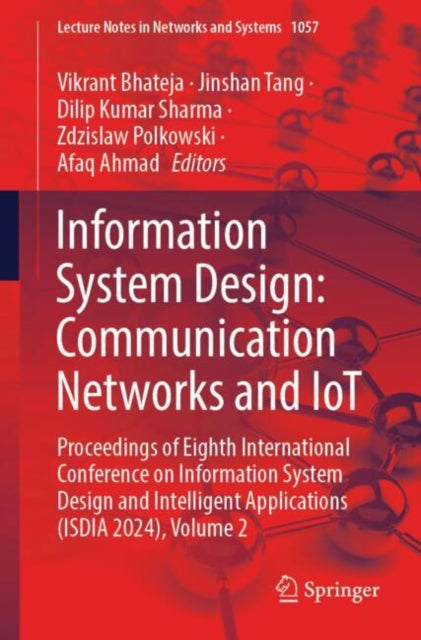 Book cover of: Information System Design: Communication Networks and IoT. By: Vikrant Bhateja