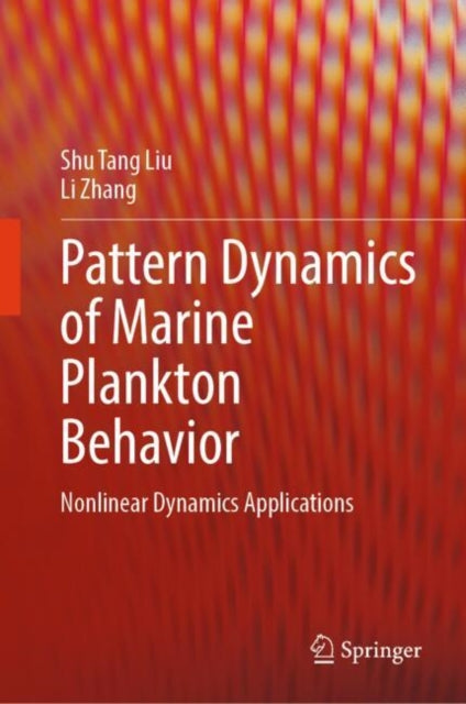 Book cover of: Pattern Dynamics of Marine Plankton Behavior. By: Shu-Tang Liu