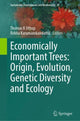 Book cover of: Economically Important Trees: Origin, Evolution, Genetic Diversity and Ecology. By: Thomas K. Uthup