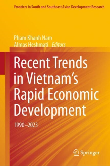 Book cover of: Recent Trends in Vietnam’s Rapid Economic Development. By: Pham Khanh Nam