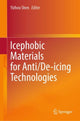 Book cover of: Icephobic Materials for Anti/De-icing Technologies. By: Yizhou Shen