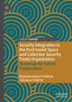 Book cover of: Security Integration in the Post-Soviet Space and Collective Security Treaty Organization. By: Ramakrushna Pradhan