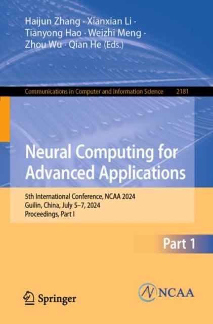 Book cover of: Neural Computing for Advanced Applications. By: Haijun Zhang