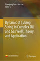 Book cover of: Dynamic of Tubing String in Complex Oil and Gas Well: Theory and Application
