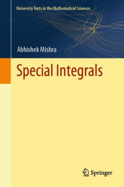 Book cover of: Special Integrals. By: Abhishek Mishra