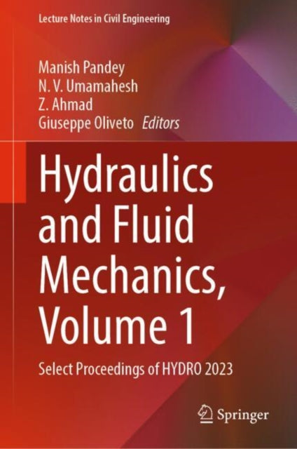 Book cover of: Hydraulics and Fluid Mechanics, Volume 1. By: Manish Pandey