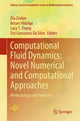 Book cover of: Computational Fluid Dynamics: Novel Numerical and Computational Approaches. By: Dia Zeidan