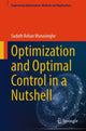 Book cover of: Optimization and Optimal Control in a Nutshell. By: Sudath R. Munasinghe