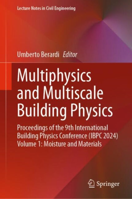Book cover of: Multiphysics and Multiscale Building Physics. By: Umberto Berardi