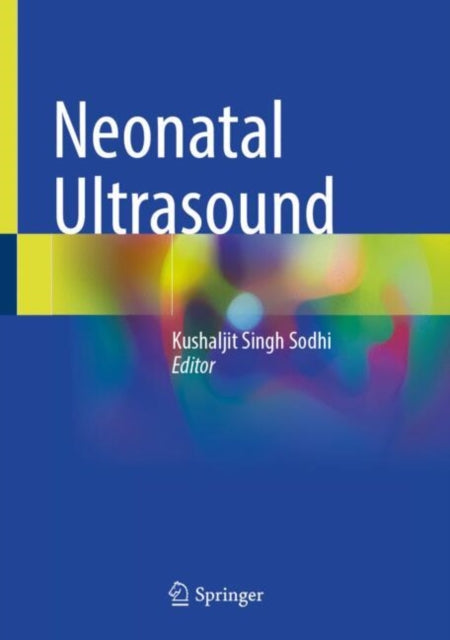 Book cover of: Neonatal Ultrasound. By: Kushaljit Singh Sodhi