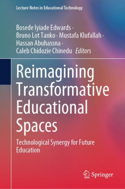 Book cover of: Reimagining Transformative Educational Spaces. By: Bosede Iyiade Edwards