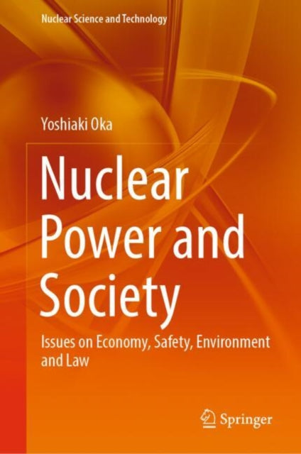 Book cover of: Nuclear Power and Society. By: Yoshiaki Oka