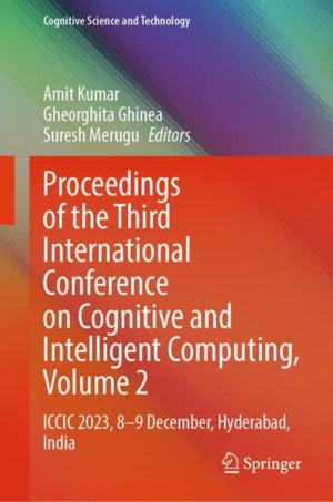 Proceedings of the Third International Conference on Cognitive and Intelligent Computing, Volume 2