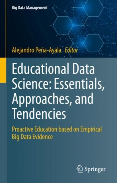 Book cover of: Educational Data Science: Essentials, Approaches, and Tendencies. By: Alejandro Peña-Ayala