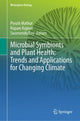Book cover of: Microbial Symbionts and Plant Health: Trends and Applications for Changing Climate. By: Piyush Mathur