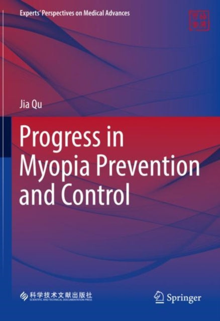 Book cover of: Progress in Myopia Prevention and Control. By: Jia Qu