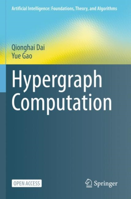 Book cover of: Hypergraph Computation. By: Qionghai Dai