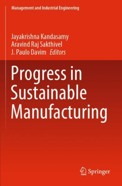 Book cover of: Progress in Sustainable Manufacturing. By: Jayakrishna Kandasamy
