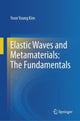 Book cover of: Elastic Waves and Metamaterials: The Fundamentals. By: Yoon Young Kim