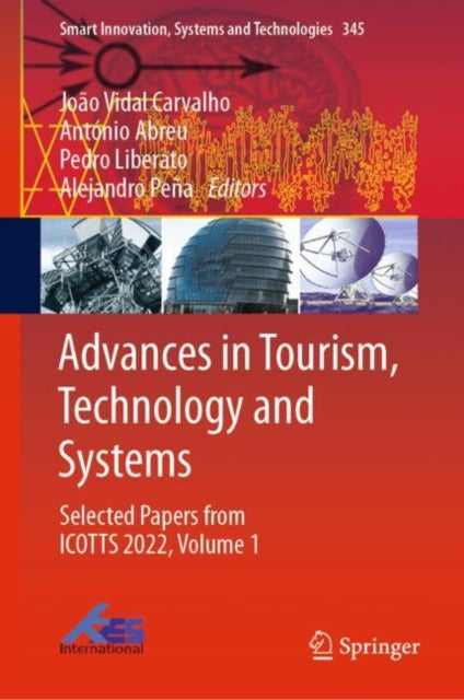 Book cover of: Advances in Tourism, Technology and Systems. By: João Vidal Carvalho