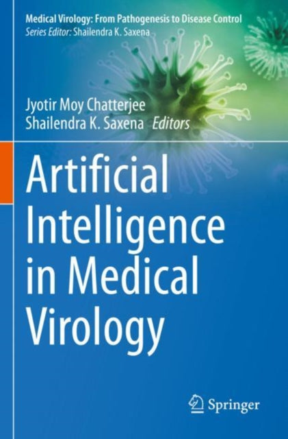 Book cover of: Artificial Intelligence in Medical Virology. By: Jyotir Moy Chatterjee