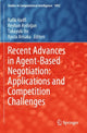 Book cover of: Recent Advances in Agent-Based Negotiation: Applications and Competition Challenges