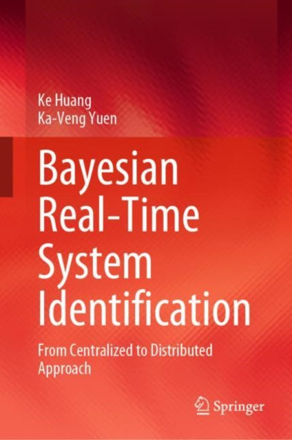 Book cover of: Bayesian Real-Time System Identification. By: Ke Huang