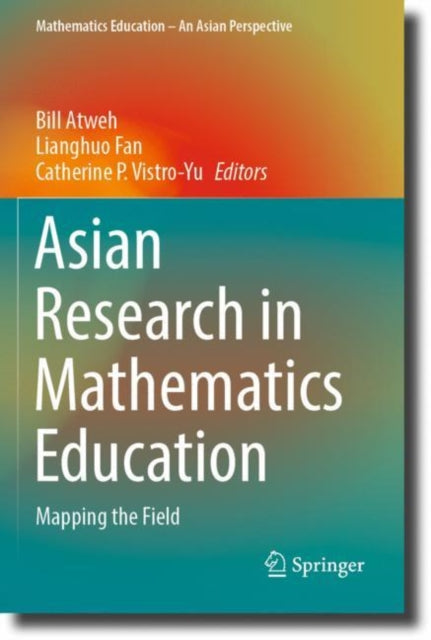Book cover of: Asian Research in Mathematics Education. By: Bill Atweh