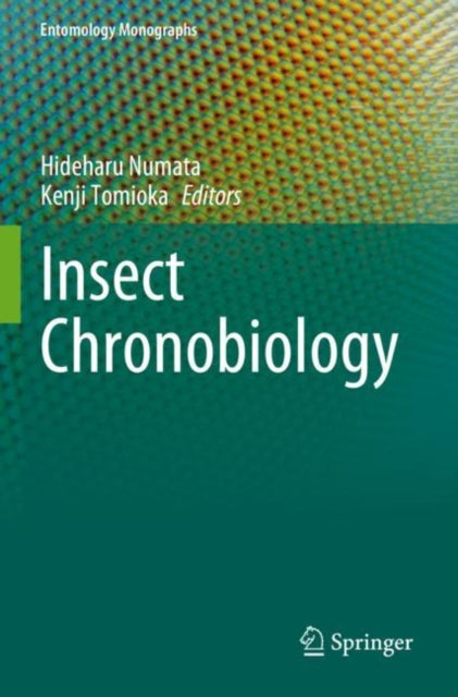 Book cover of: Insect Chronobiology. By: Hideharu Numata