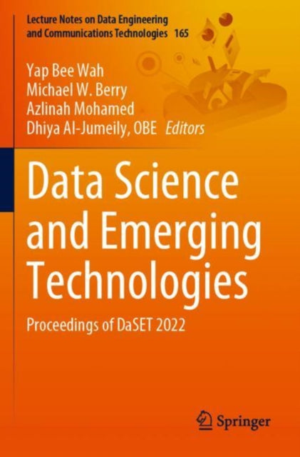 Book cover of: Data Science and Emerging Technologies. By: Yap Bee Wah