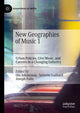 Book cover of: New Geographies of Music 1. By: Ola B. Johansson