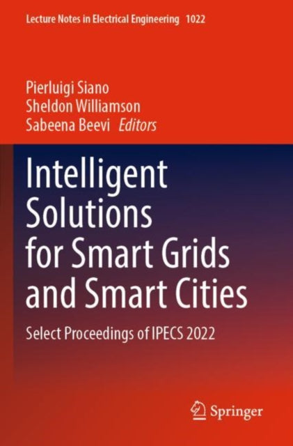 Book cover of: Intelligent Solutions for Smart Grids and Smart Cities. By: Pierluigi Siano
