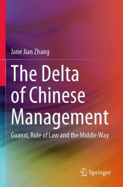 Book cover of: Delta of Chinese Management. By: Jane Jian Zhang