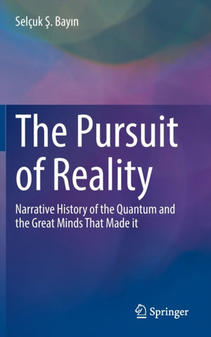 The Pursuit of Reality