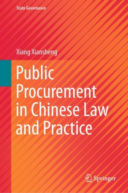 Book cover of: Public Procurement in Chinese Law and Practice. By: Xiansheng Xiang