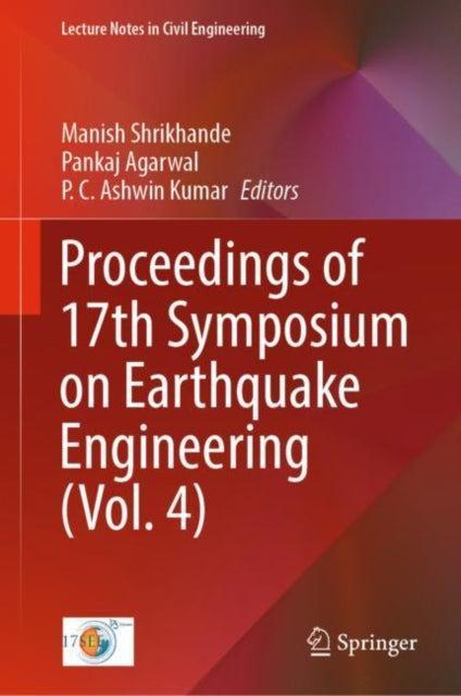 Book cover of: Proceedings of 17th Symposium on Earthquake Engineering (Vol. 4). By: Manish Shrikhande