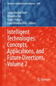 Book cover of: Intelligent Technologies: Concepts, Applications, and Future Directions, Volume 2. By: Satya Ranjan Dash