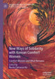 Book cover of: New Ways of Solidarity with Korean Comfort Women. By: Ñusta Carranza Ko