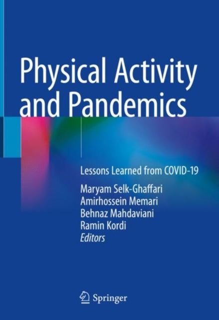 Book cover of: Physical Activity and Pandemics. By: Maryam Selk-Ghaffari
