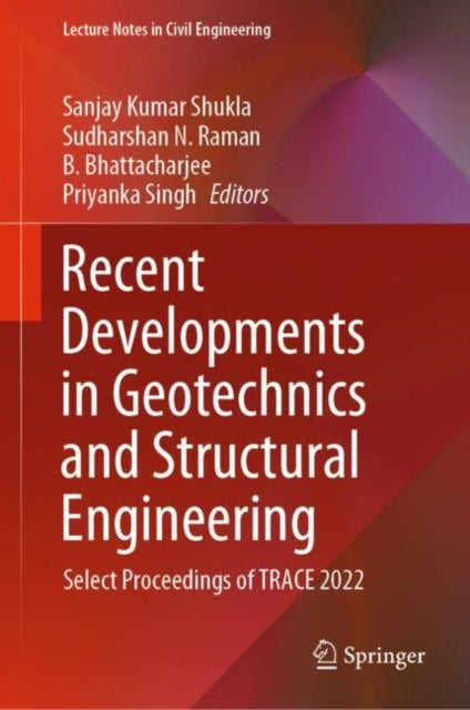 Book cover of: Recent Developments in Geotechnics and Structural Engineering. By: Sanjay Kumar Shukla