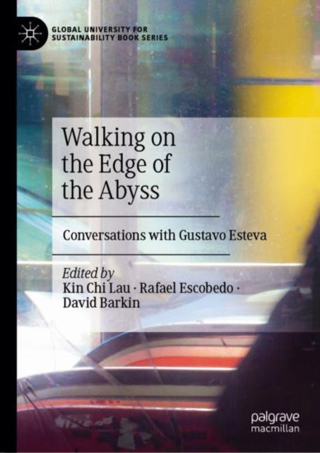 Book cover of: Walking on the Edge of the Abyss. By: Kin Chi Lau