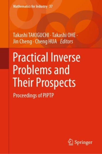 Book cover of: Practical Inverse Problems and Their Prospects. By: Takashi TAKIGUCHI
