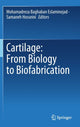 Book cover of: Cartilage: From Biology to Biofabrication. By: Mohamadreza Baghaban Eslaminejad