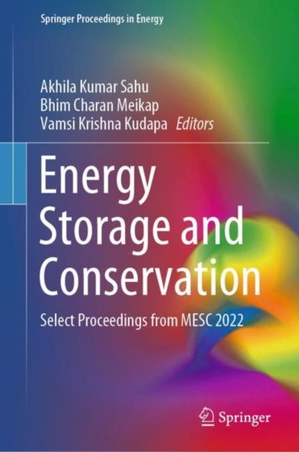 Book cover of: Energy Storage and Conservation. By: Akhila Kumar Sahu