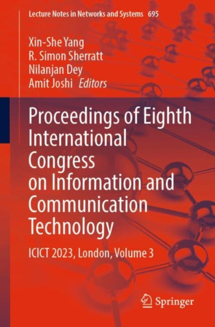 Book cover of: Proceedings of Eighth International Congress on Information and Communication Technology. By: Xin-She Yang