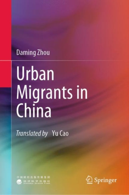 Book cover of: Urban Migrants in China. By: Daming Zhou