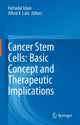 Book cover of: Cancer Stem Cells: Basic Concept and Therapeutic Implications. By: Farhadul Islam